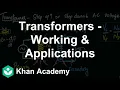 Transformers - working applications step up and step down A C Physics Khan Academy