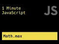 Find The Largest Number From A List - 1 Minute JavaScript
