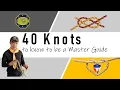 40 Essential Knots for Master