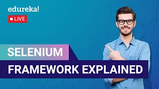 Selenium Framework Explained in 60 Minutes Selenium Training Edureka Testing Live - 1