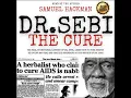 Dr Sebi The Cure The Real Nutritional Lessons of Dr Sebi Learn How to Cure Herpes by Eating