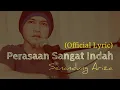 Lagu Senandung Ariza - Perasaan Sangat Indah ( Official Lyric)