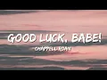 Download Lagu Chappell Roan - Good Luck, Babe! (Lyrics)