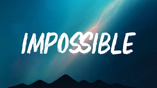 James Arthur Impossible Lyrics 