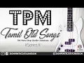 Download Lagu TPM Songs | Old Tamil Songs Mixing | TPM Tamil Songs | Jukebox | The Pentecostal Mission | ZPM MP3