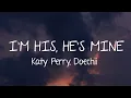 Download Lagu Katy Perry, Doechii - I'M HIS, HE'S MINE (Lyrics)