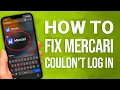 How To Fix Mercari Couldn t Log In Quick Fix