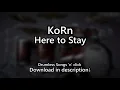Download Lagu Korn - Here To Stay - Drumless Songs 'n' click