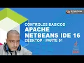 Controles Basicos en Apache Netbeans IDE 16 Desktop Parte 01