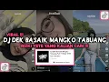 Download Lagu DJ MINANG DEK BANSAIK MANGKO TABUANG RIZKI YETE VIRAL TIKTOK 2023