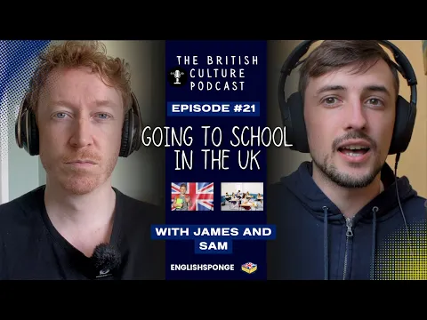 Learn British English With This Podcast: Going To School In England! | Comprehensible Input B2