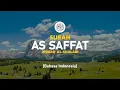 Download Lagu Surah As Saffat - Ahmad Al-Shalabi [ 037 ] I Bacaan Quran Merdu