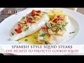 Spanish Style Squid Steaks with Spicy Garlic Sauce