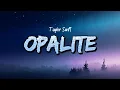 Download Lagu Taylor Swift - Opalite (Lyrics)