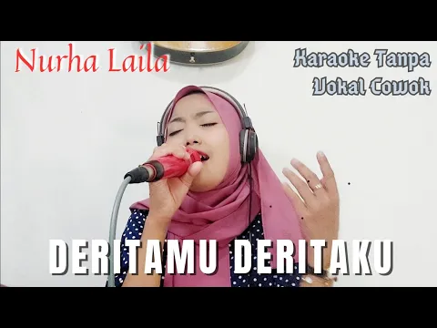 Download MP3 Deritamu Deritaku - Karaoke tanpa vokal cowok bareng Nurha Laila