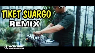 Download Tiket Suwargo Remix Breakbeat by DJ Acik MP3