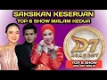 SAKSIKAN KESERUAN  !!! TOP 6 SHOW MALAM KEDUA / DANGDUT ACADEMY 7 