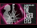 Lorelei and the Laser Eyes - A Collection of Puzzles and Sorrow