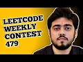 LEETCODE WEEKLY CONTEST 479