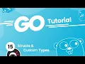 Go Golang Tutorial #15 - Structs & Custom Types Mp3 Song Download