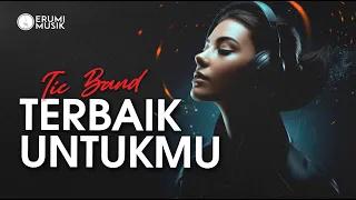 terbaik untukmu tic band cover erumi new aransemen lagu hits indonesia