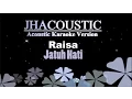 Download Lagu Raisa - Jatuh Hati (Acoustic Karaoke Version)