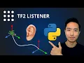 ROS2 tf2 Tutorial - Listener Python