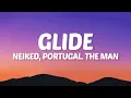 Download Lagu NEIKED, Portugal. The Man - Glide (Lyrics)