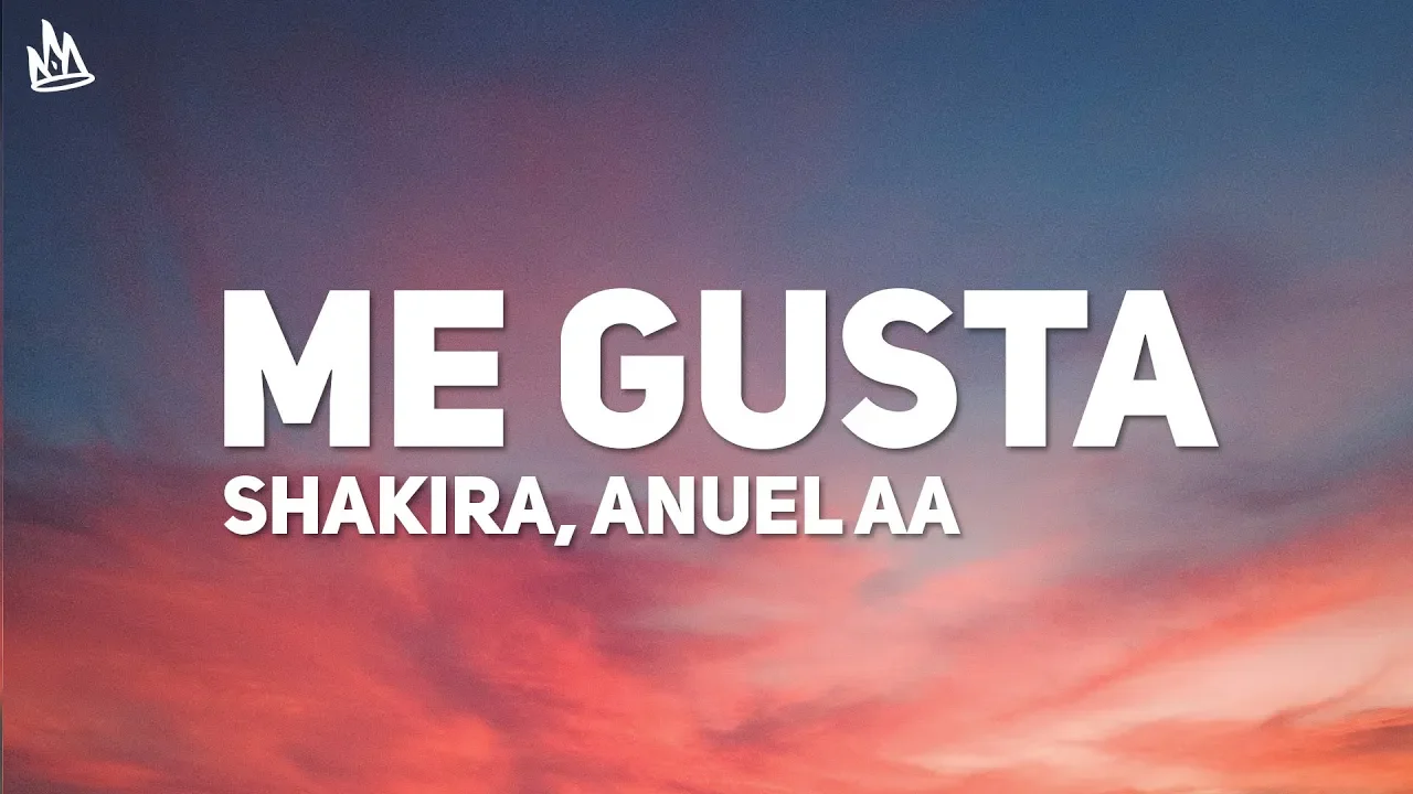 Anuel AA, Shakira - Me Gusta (Letra / Lyrics)