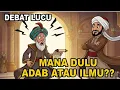 Lagu Debat Lucu! Duluan Mana Adab Atau Ilmu
