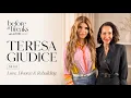 S2 E2 Teresa Giudice on Divorce Motherhood Forgiveness and Finding Love Again Before It Breaks
