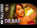 Download Lagu DILBAR Lyrical | Satyameva Jayate |John Abraham, Nora Fatehi,Tanishk B, Neha Kakkar,Dhvani, Ikka