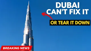 Dubai Can t Fix the Burj Khalifa And It Can t Tear It Down Either Here s What That Actually Means