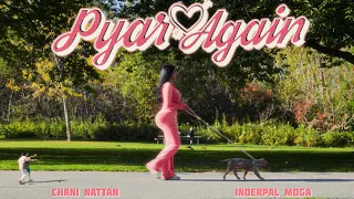 PYAR AGAIN | CHANI NATTAN | INDERPAL MOGA | J STATIK | NEW PUNJABI SONG 2026 | LATEST PUNJABI SONG