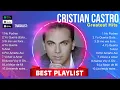 Download Lagu Cristian Castro MIX songs ~ Cristian Castro Playlist ☀️ Cristian Castro Greatest Hits