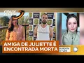 Download Lagu Amiga de Juliette é morta a facadas pelo namorado dentro da própria casa
