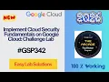 Implement Cloud Security Fundamentals on Google Cloud Challenge Lab