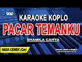 Download Lagu PACAR TEMANKU - Karaoke Koplo Nada Wanita (SHAMILA CAHYA)