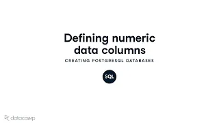Defining Numeric Data Columns PostgreSQL