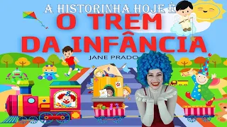 O Trem da Infância/Jane Prado/História Infantil Animada/Dia das Crianças