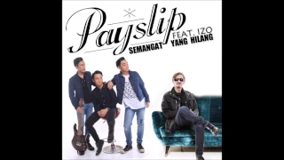 Download Payslip - Semangat Yang Hilang (feat. Izo) [Official Audio Video] MP3