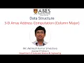 3-D Array Address Computation Column Major Order Data Structure ABES Engineering College