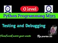Testing and Debugging in Hindi o level Python Programming o m3r5 most important question hindi me