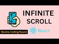 React Infinite Scroll React Interview Question React Machine Coding Round
