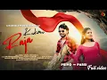 Download Lagu KUKMU RAJA || New Santali Song 4K Full Video ||  Priyo \u0026 Parsi || Kumar Sawan \u0026 Nirmala