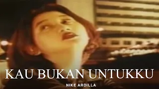 nike ardilla kau bukan untukku remastered audio 