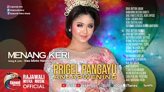 Lirik Lagu Menang Keri - Prigel Anjarwening