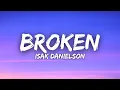 Lagu Isak Danielson - Broken (Lyrics)