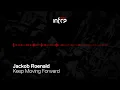 Download Lagu Jackob Roenald - Keep Moving Forward [InfraRed] OUT NOW!