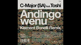 c major sa toshi andingowenu klement bonelli remix